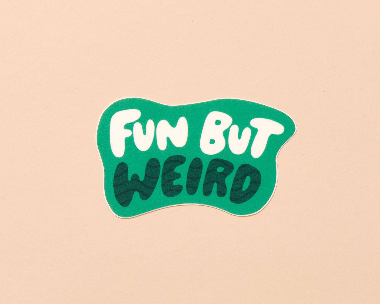 Fun but Weird Vinyl Sticker - Self Love - Fathers Day Gift Mothers Day