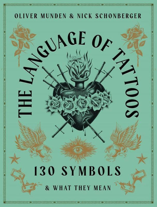 Language of Tattoos: 130 Symbols and What They Mean