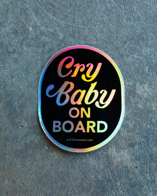 "Cry Baby On Board" Holographic Sticker